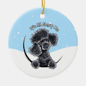 Black Toy Poodle Its all About Me Christmas Keramik Ornament (Vorne)