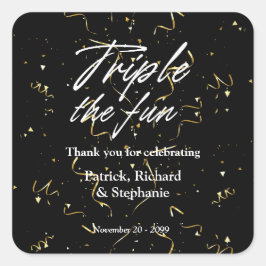 Black Triple the Fun Friends Joint Birthday Quadratischer Aufkleber