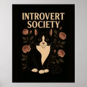 Black Tuxedo Cat Introvertierte Gesellschaft Poster (Vorne)