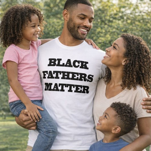 Black Vathers Matter T - Shirt