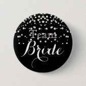 Black White Glitter Foil Wedding Team Bride Button (Vorderseite)