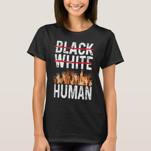 Black White Human Equality Appare Black History Mo T-Shirt (Vorderseite)