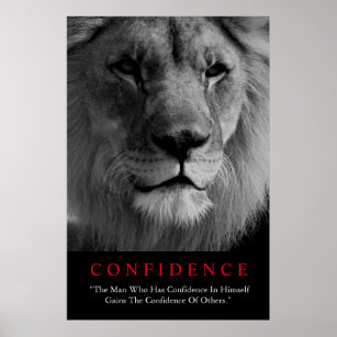 Black White Inspirational Confidence Lion Poster