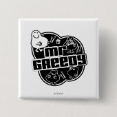 Black & White Mr. Greedy Button (Vorderseite)
