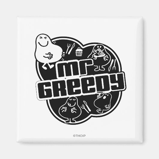 Black & White Mr. Greedy Magnet (Vorne)