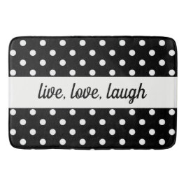 Black & White Polka Dot Live, Liebe, Lachen Badematte