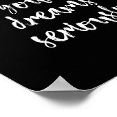 Black & White Träume zitieren Wand-Poster | 8X10 Poster (Ecke)