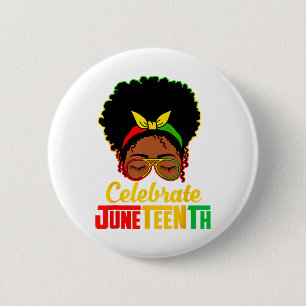 Black Women Messy Bun Juneteenth Celebrate Indepat Button