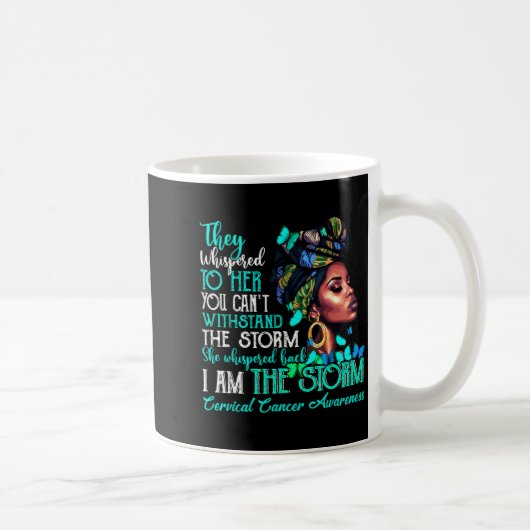 Black Women Motivation Suprt Cervical Cancer Aware Kaffeetasse (Rechts)