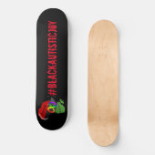 #BlackAutisticJoy Skateboard (Vorderseite)