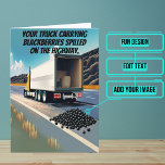 BlackBerry Spill Truck Fahrer Funny Birthday Karte<br><div class="desc">Benötigen Sie eine einzigartige Geburtstagskarte für Ihren engagierten LKW-Fahrer-Freund? Diese großartige Karte ist einzigartig und farbenfroh und hat einen Witz über einen LKW-Fahrer, der eine Menge BlackBerry überschwemmt. Es folgt eine herzliche Botschaft. Im Inneren haben wir genau die richtige Botschaft geschrieben, um mit dem Moment zu sprechen, aber Sie können...</div>