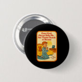 Blackcraft Gott Schule Lustiger Dunkler Humor Goth Button (Vorne & Hinten)