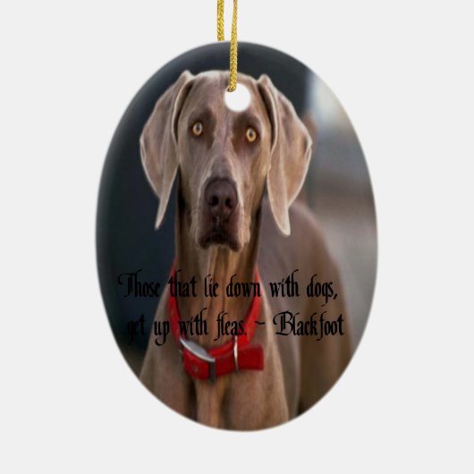 Blackfoot Zitat-Ureinwohnersprichwort Keramikornament (Hinten)