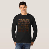 Blackity Black Every Month Black History BHM Afric T-Shirt (Vorne ganz)