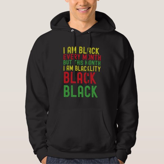 Blackity Black Every Month Black History Month Afr Hoodie (Vorderseite)
