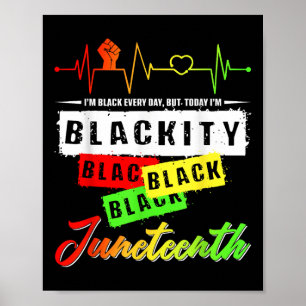 Blackity Black Funny Heartbeat Juneteenth Prix Me Poster