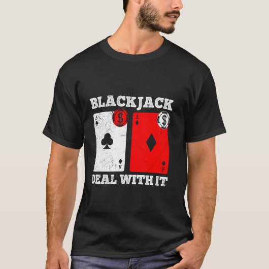 BLACKJACK DEMIT IT Funny Blackjack Cards Playe T-Shirt (Vorderseite)