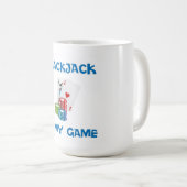 BLACKJACK IST MEIN SPIEL KAFFEETASSE (VorderseiteRechts)