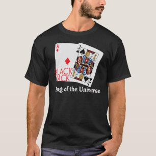 Blackjack-König des Universum-Shirts T-Shirt
