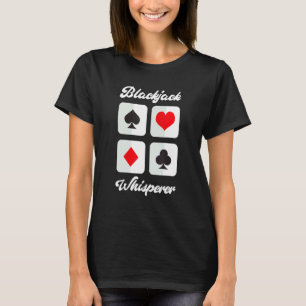 Blackjack Whisperer   Casino Kartenspiel T-Shirt