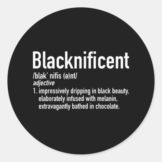 Blacknificent Definition Black History Black Pride Runder Aufkleber (Vorderseite)