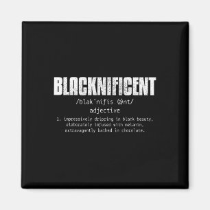 Blacknificent Definition Black History Juneteste Magnet