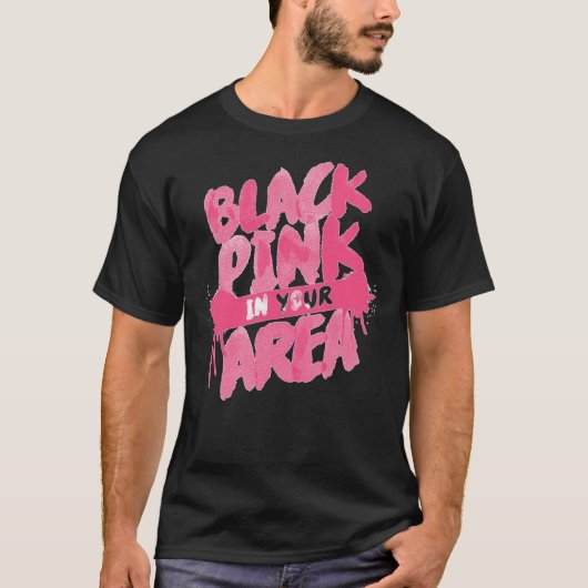 Blackpink In Your AREA! T-Shirt (Vorderseite)