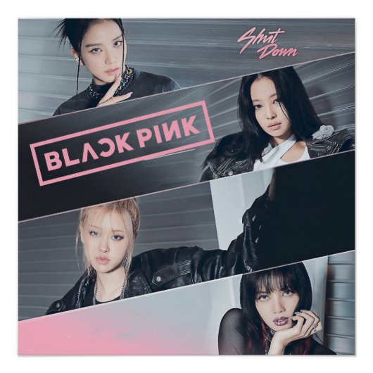 BlackPink Shut Down Poster (Vorderseite)