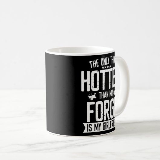 Blacksmith Forge Hotter als Girlfriend Knife Meta Kaffeetasse (VorderseiteRechts)