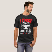 Blacksmith ich Schmiede für Spaß Forger T-Shirt (Vorne ganz)