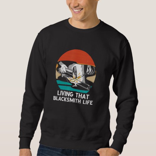 Blacksmith Life Retro Schmied Worker for Sweatshirt (Vorderseite)