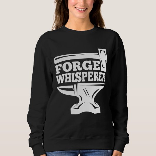 Blacksmithing Anvil Forge Whisperer Blacksmith Sweatshirt (Vorderseite)