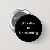 "Blacksmithing" Knopf Button (Vorne & Hinten)