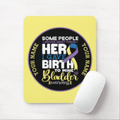 Bladder warrior Some People Never Meet Their Hero Mousepad (Mit Mouse)