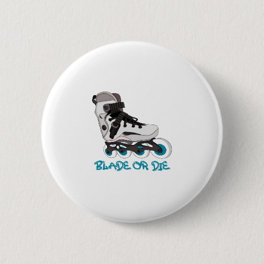 Blade oder Die Button (Vorderseite)