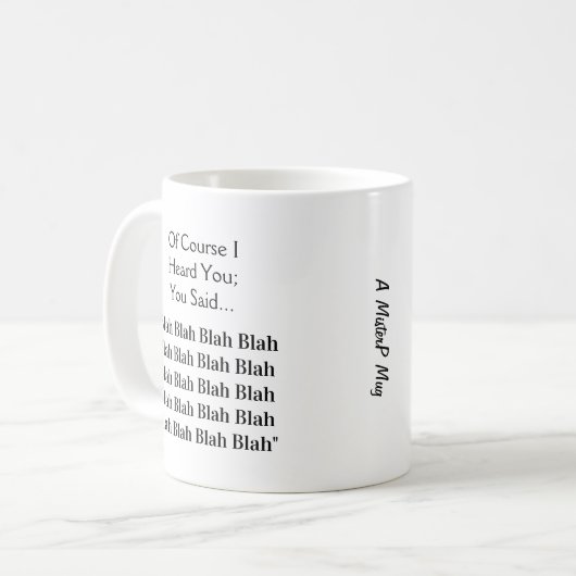 Blah Blah Blah Blah - Eine MisterP-Tasse Kaffeetasse (Vorderseite Links)