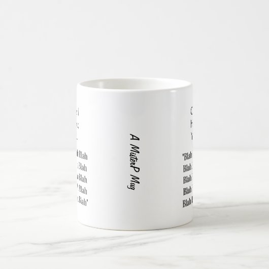 Blah Blah Blah Blah - Eine MisterP-Tasse Kaffeetasse (Mittel)
