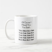 Blah Blah Blah Blah - Eine MisterP-Tasse Kaffeetasse (Links)