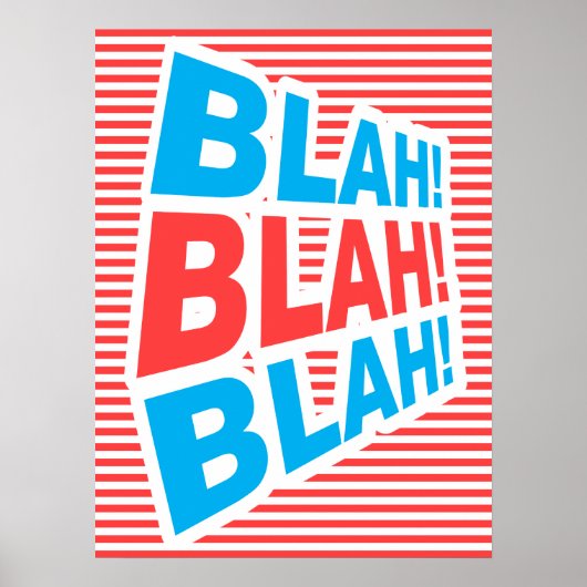 Blah, Blah, Blah, lustiges Poster, typografisches  Poster (Vorne)