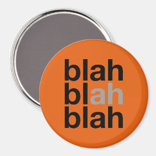 Blah Blah Blah - Minimalistischer Magnet