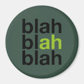 Blah Blah Blah - Minimalistischer Magnet (Vorne)