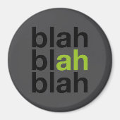 Blah Blah Blah - Minimalistischer Magnet (Vorne)