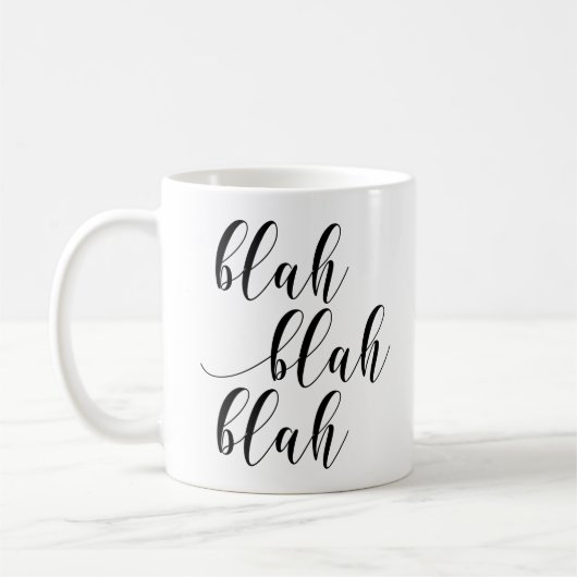 Blah Blah Blah! Moderne Script Typografy Tasse (Links)