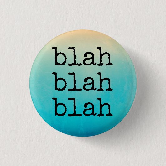 blah blah Button (Vorderseite)
