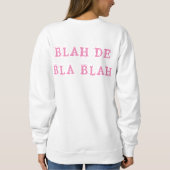 BLAH BLAH DESIGN PINK FEMME FUN SWEATSHIRT (Rückseite)