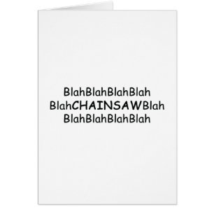 Blah Blah Kettensägen-Blah