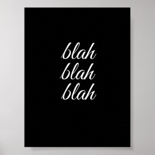 blah blah - poster