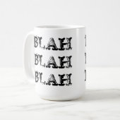 Blah - blah Tasse (Vorderseite Links)