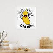 Blah-nana Funny Banana Pun Poster (Küche)