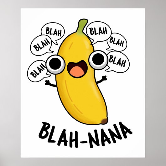 Blah-nana Funny Banana Pun Poster (Vorne)